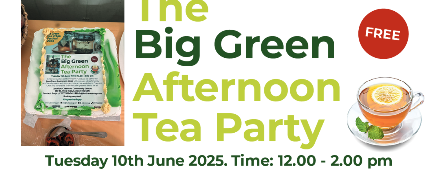 Flyer for The Big Green Afternoon Tea Party